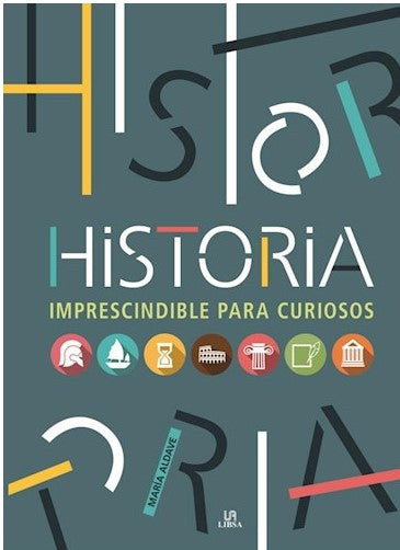 HISTORIA IMPRESCINDIBLE PARA CURIOSOS